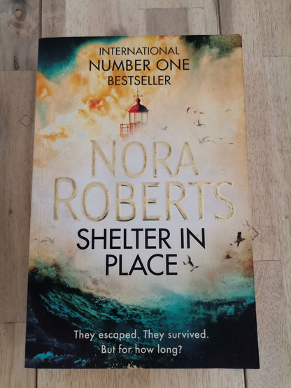 Shelter in Place by Nora Roberts - Trade Paperback