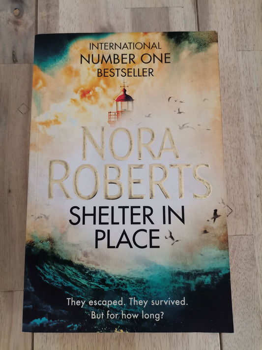 Shelter in Place by Nora Roberts - Trade Paperback