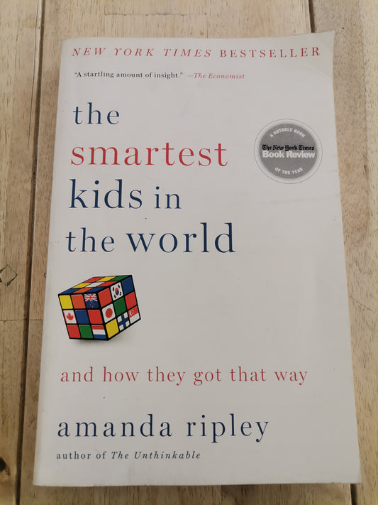 The Smartest Kids In The World Amanda Ripley