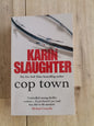 Cop Town by Karin Slaughter