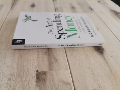 The Art of Spending Money – Morgan Housel