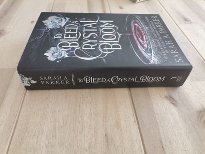 To Bleed a Crystal Bloom – Sarah A. Parker