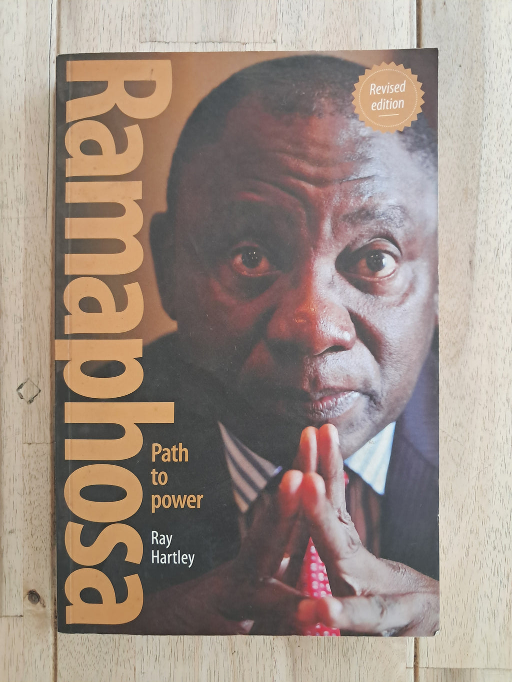 Cyril Ramaphosa: The Road to Presidential Power – Anthony Butler