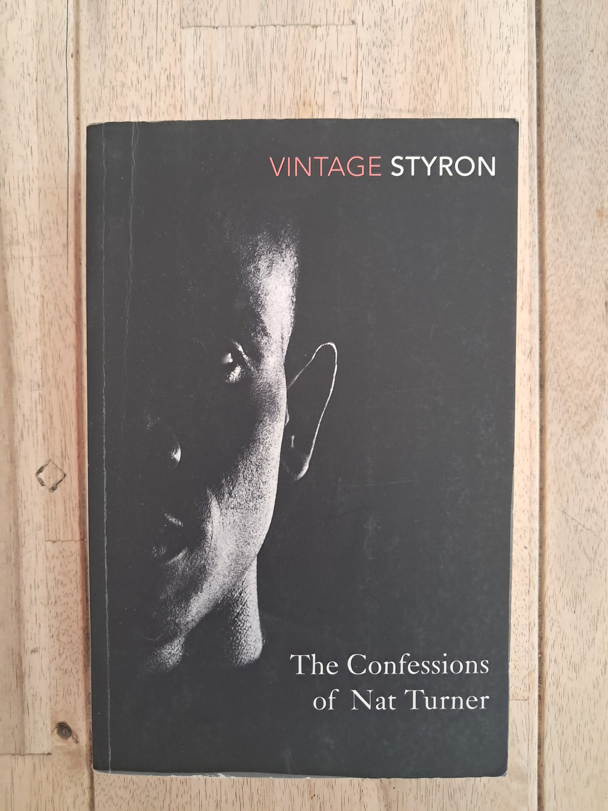 The Confessions of Nat Turner – William Styron