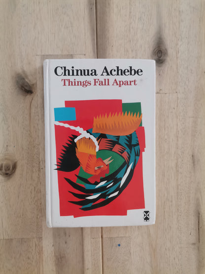 Things Fall Apart – Chinua Achebe