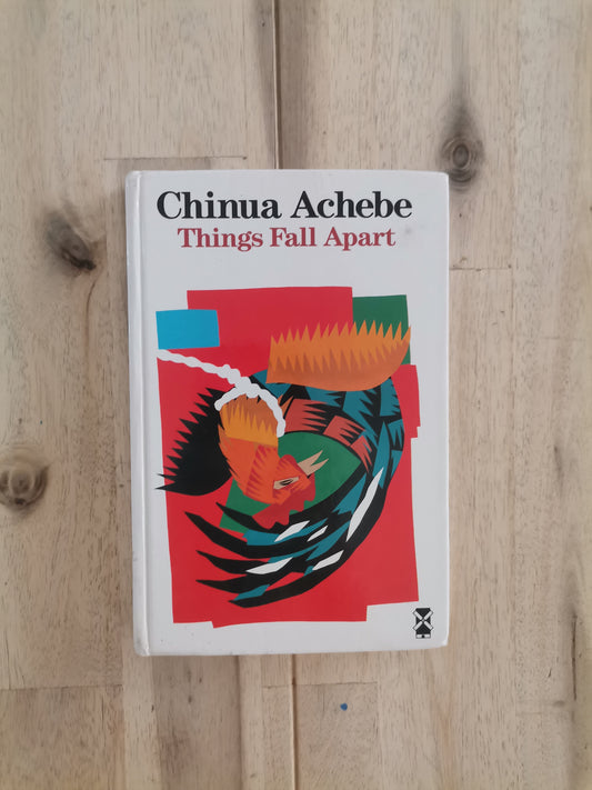 Things Fall Apart – Chinua Achebe