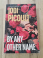 By Any Other Name by Jodi Picoult