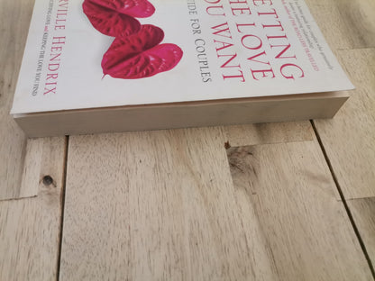 Getting the Love You Want by Harville Hendrix