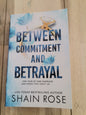 Between Commitment and Betrayal by Shaine Rose
