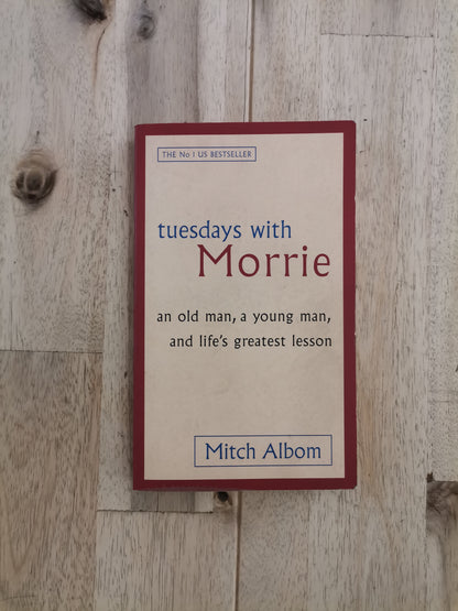 Tuesdays with Morrie – Mitch Albom