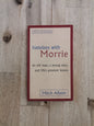 Tuesdays with Morrie – Mitch Albom