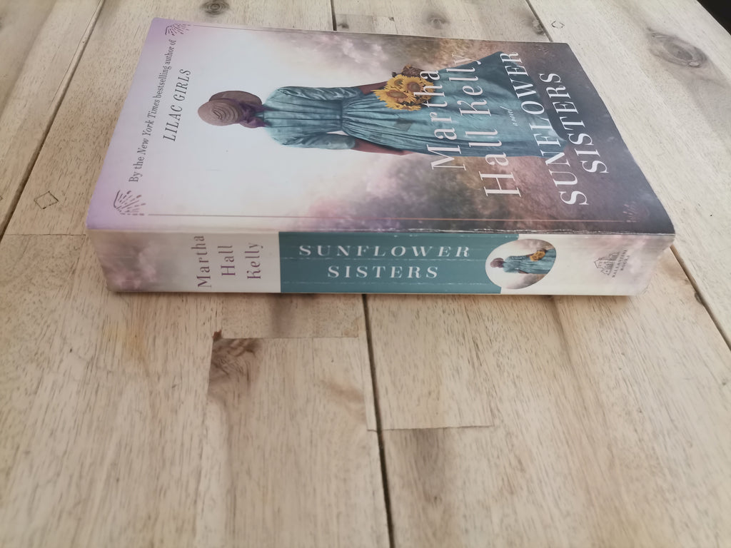 The Sunflower Sisters – Martha Hall Kelly