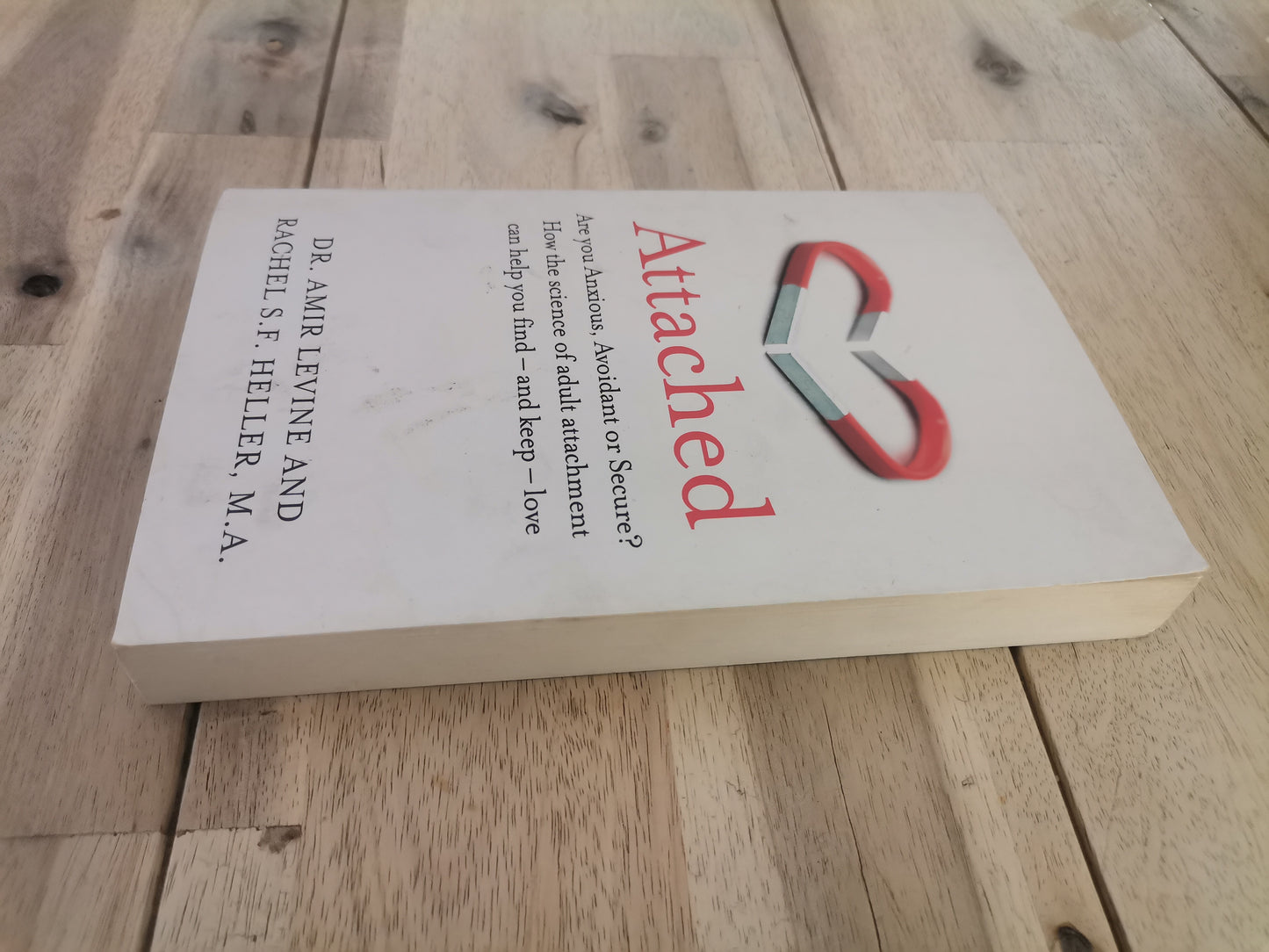 Attached - Dr. Amir Levine & Rachel S.F. Heller (Paperback)