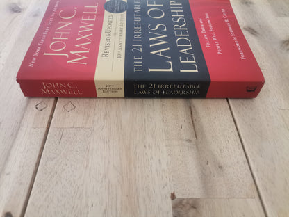 The 21 Irrefutable Laws of Leadership - John C. Maxwell