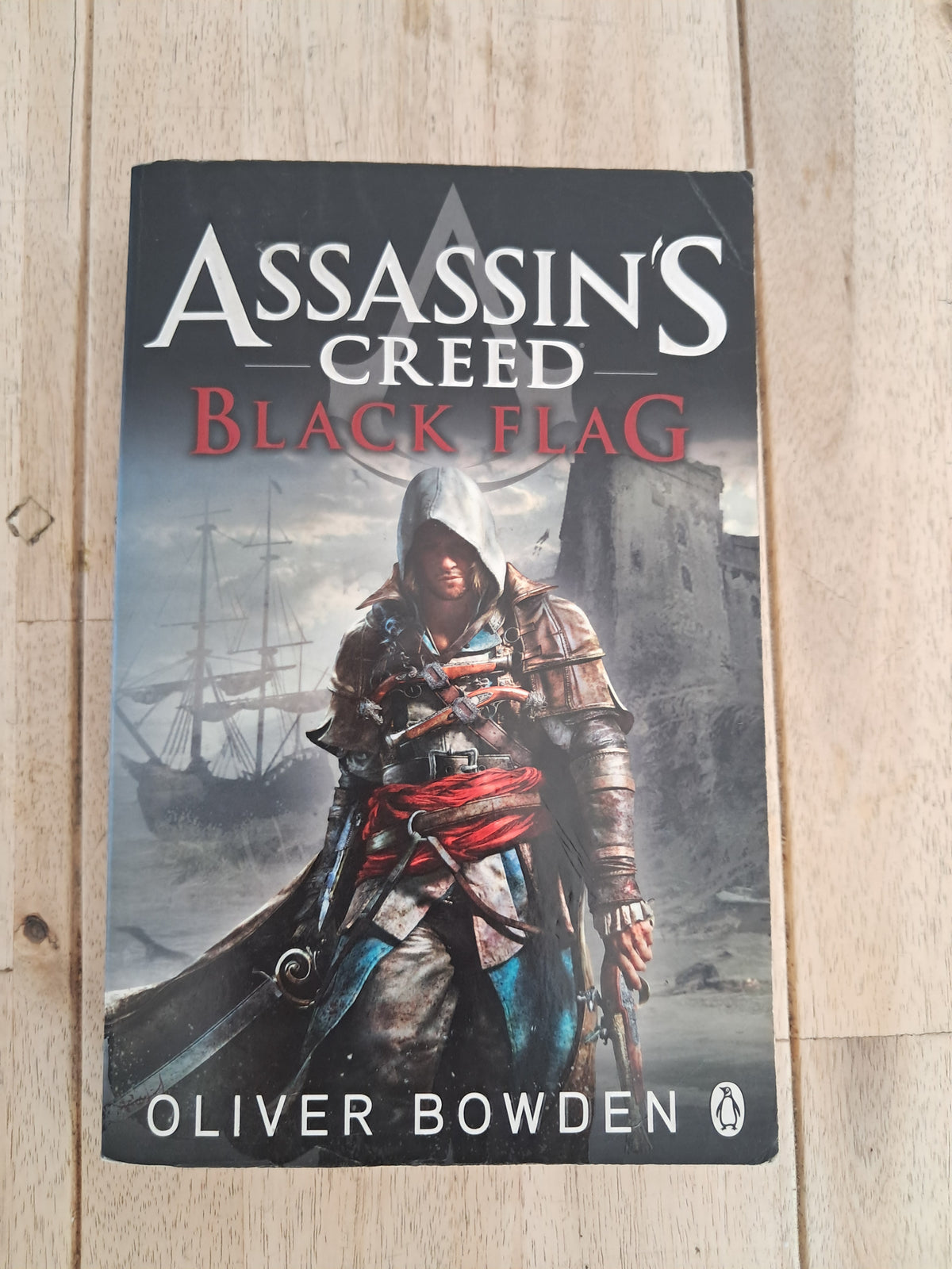 Assassin's Creed: Black Flag (Assassin's Creed #6) – Oliver Bowden