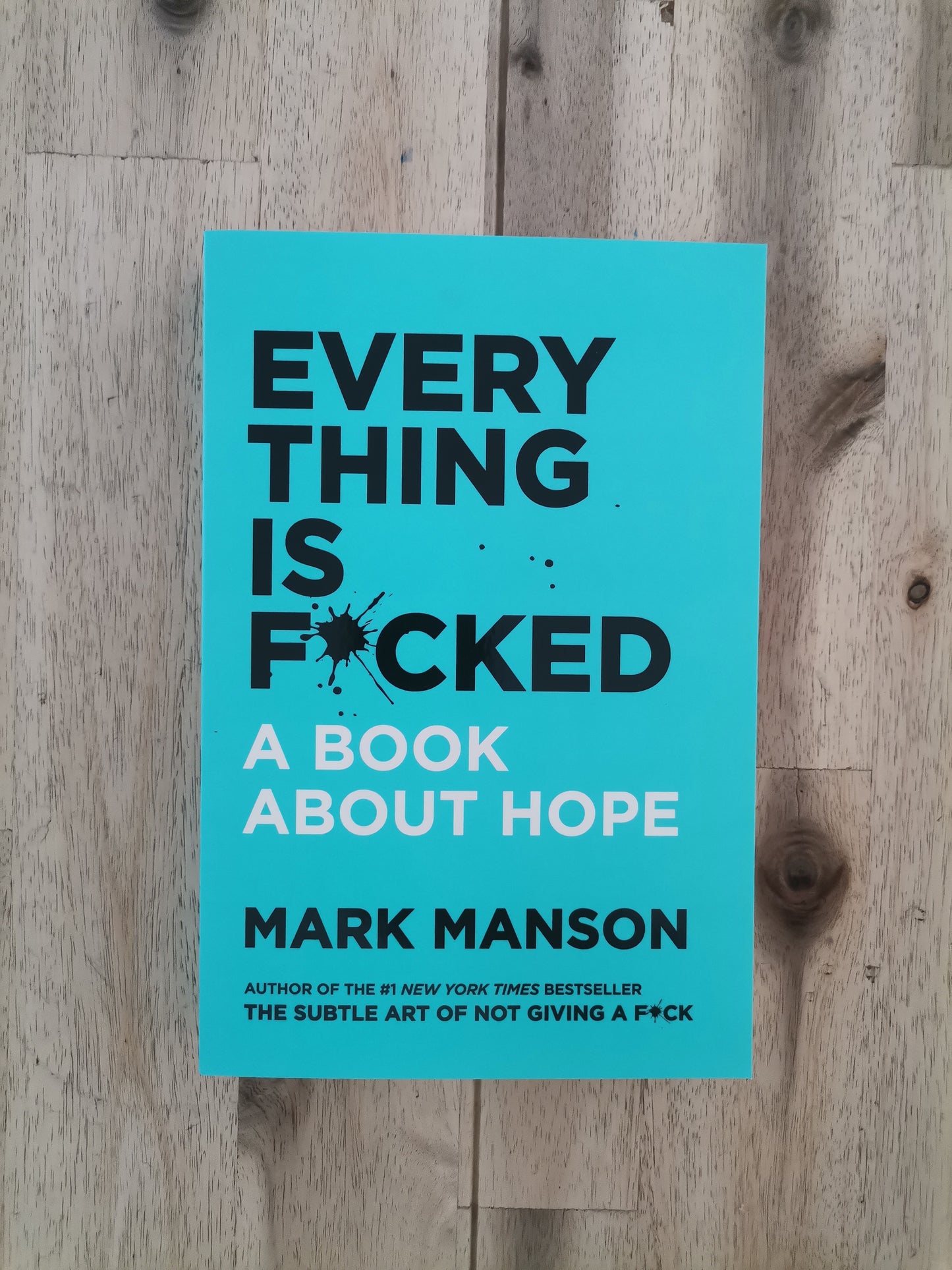 Everything Is F*cked – Mark Manson