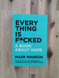 Everything Is F*cked – Mark Manson