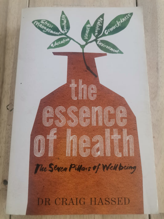 The Essence of Health by Dr. Craig Hassed