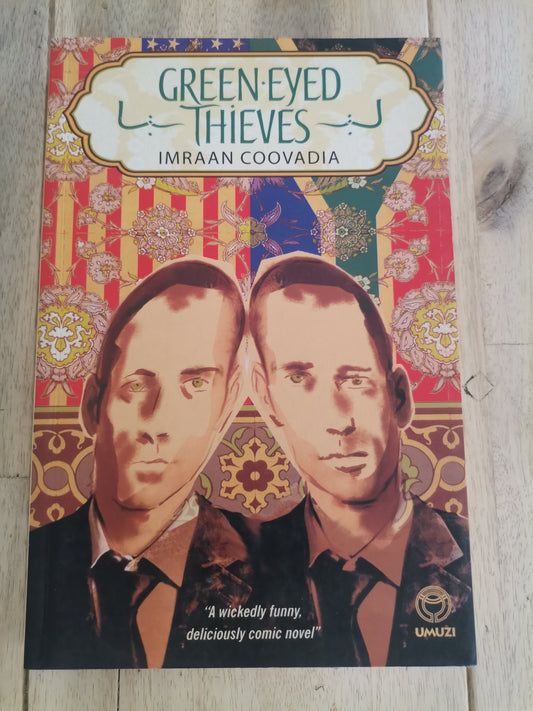Green Eyed Theives by Imraan Coovadia