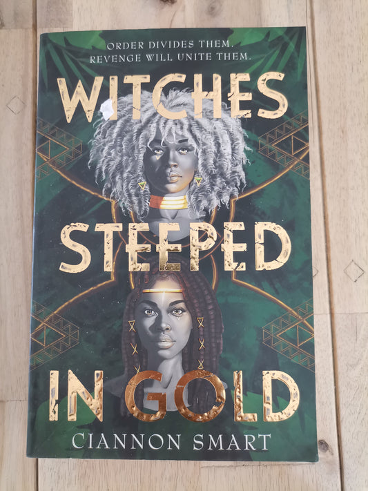 Witches Steeped in Gold by Ciannon Smart - Paperback