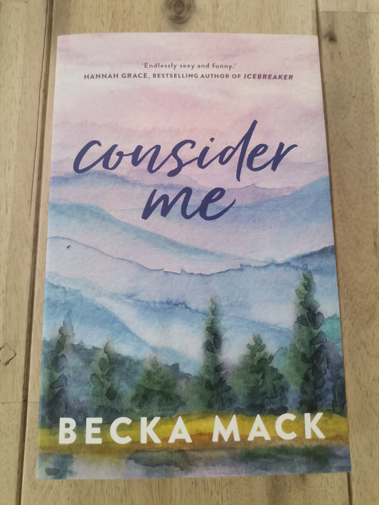 Consider Me by Becka Mack