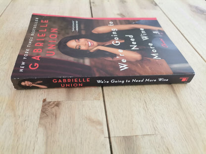 We're Going to Need More Wine – Gabrielle Union