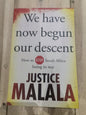 We Have Now Begun Our Descent: How to Stop South Africa Losing Its Way by Justice Malala