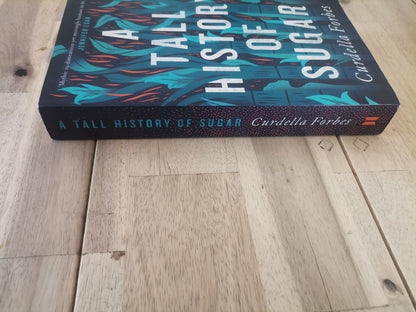 A Tall History of Sugar by Curdella Forbes
