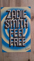 Feel Free – Zadie Smith