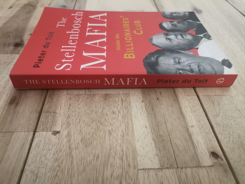 The Stellenbosch Mafia by Pieter du Toit