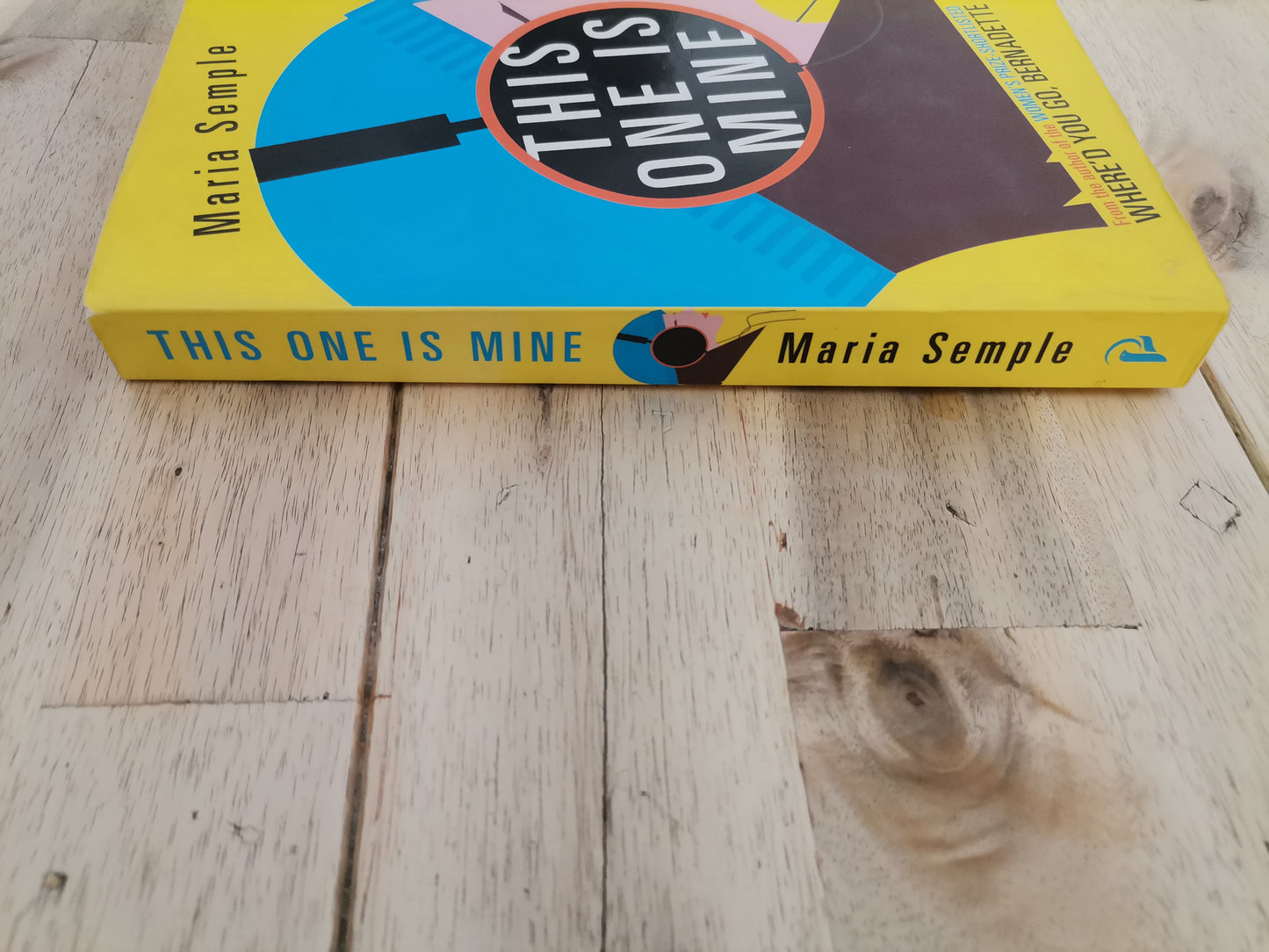 This One Is Mine by Maria Semple