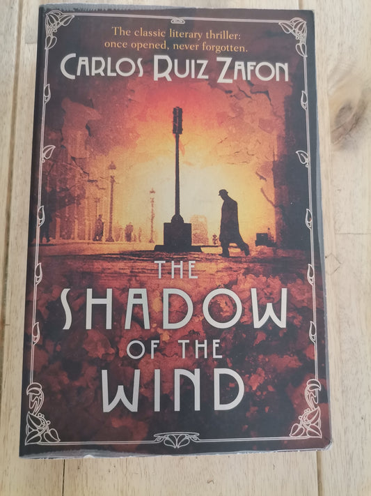 The Shadow Of The Wind by Carlos Ruiz Zafon