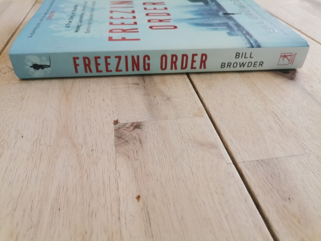 Freezing Order: A True Story of Money Laundering, Murder, and Surviving Vladimir Putin's Wrath
