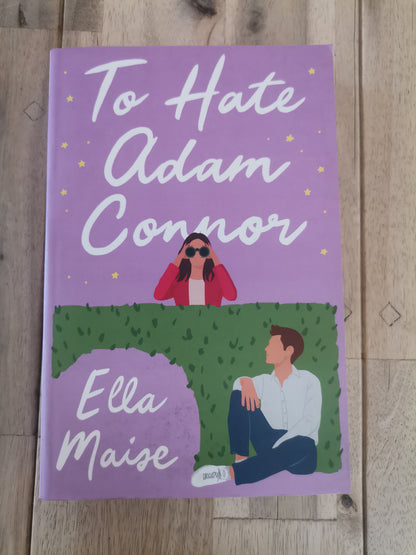 To Hate Adam Connor by Ella Maise
