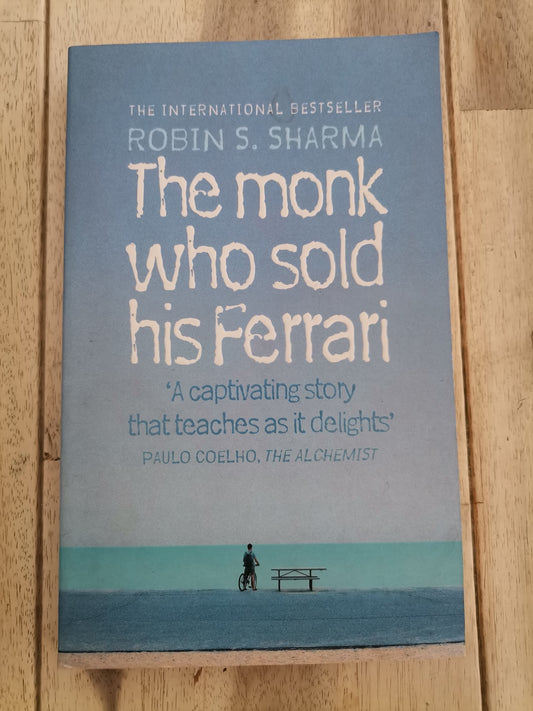 The Monk Who Sold His Ferrari by Robin S. Sharma