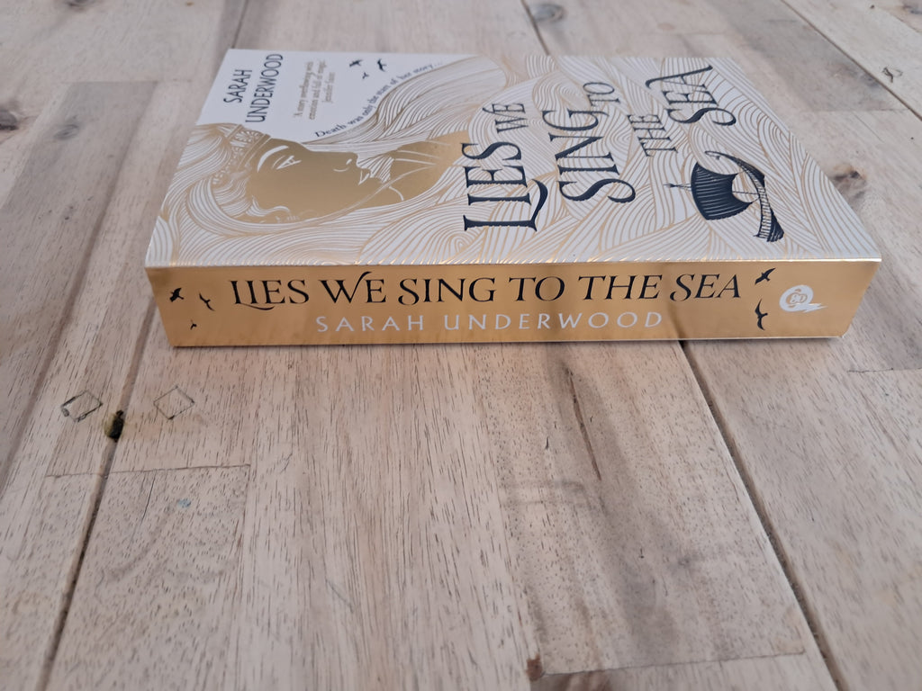 Lies We Sing to the Sea – Sarah Underwood