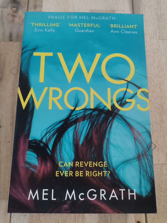 Two wrongs by Mel McGrath