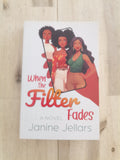 When the Filter Fades – Janine Jellers