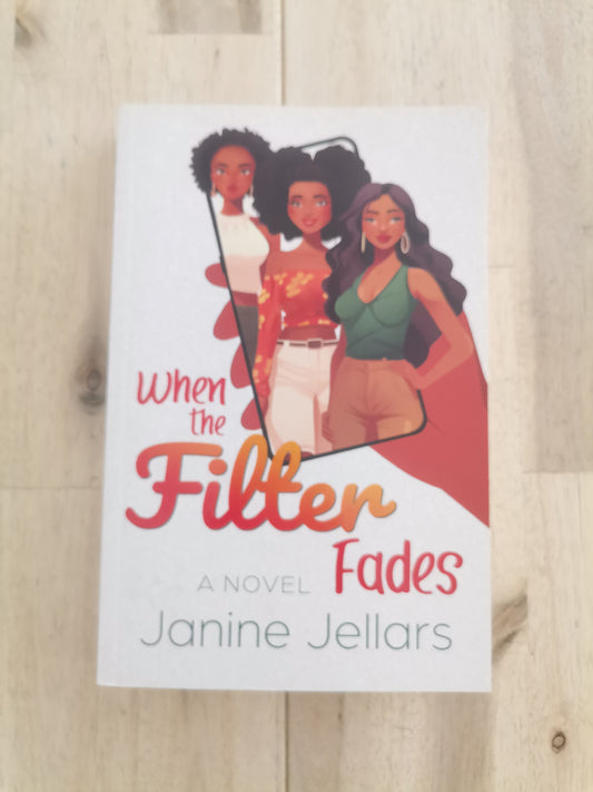When the Filter Fades – Janine Jellers