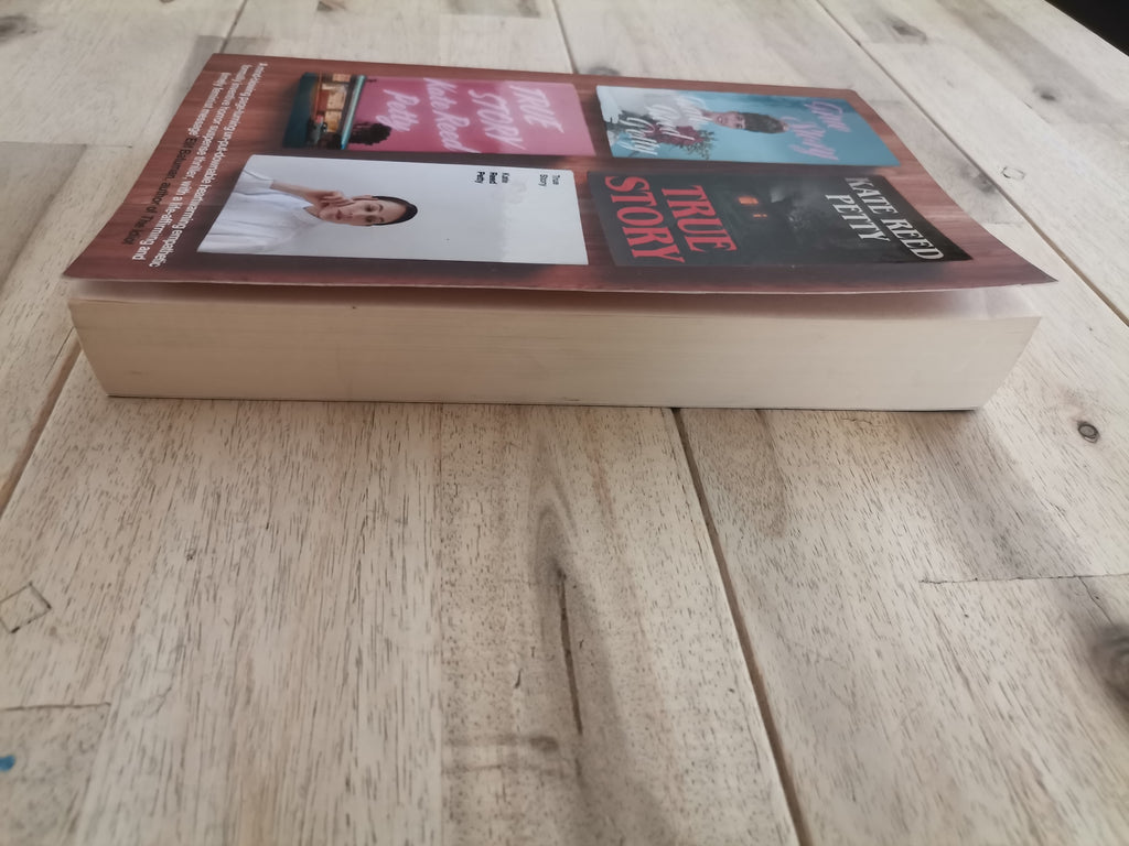 True Story – Kate Reed Petty