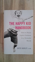 The Happy Kid Handbook – Katie Hurley