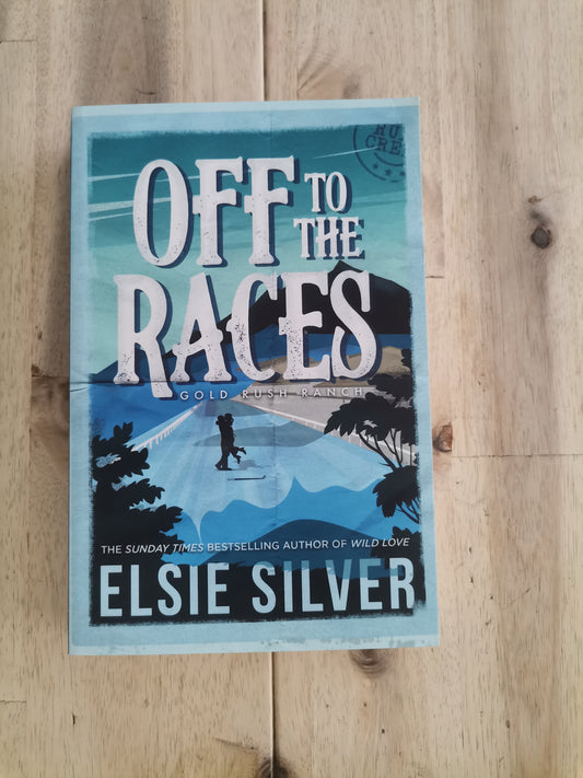 Off to the Races by Elsie Silver