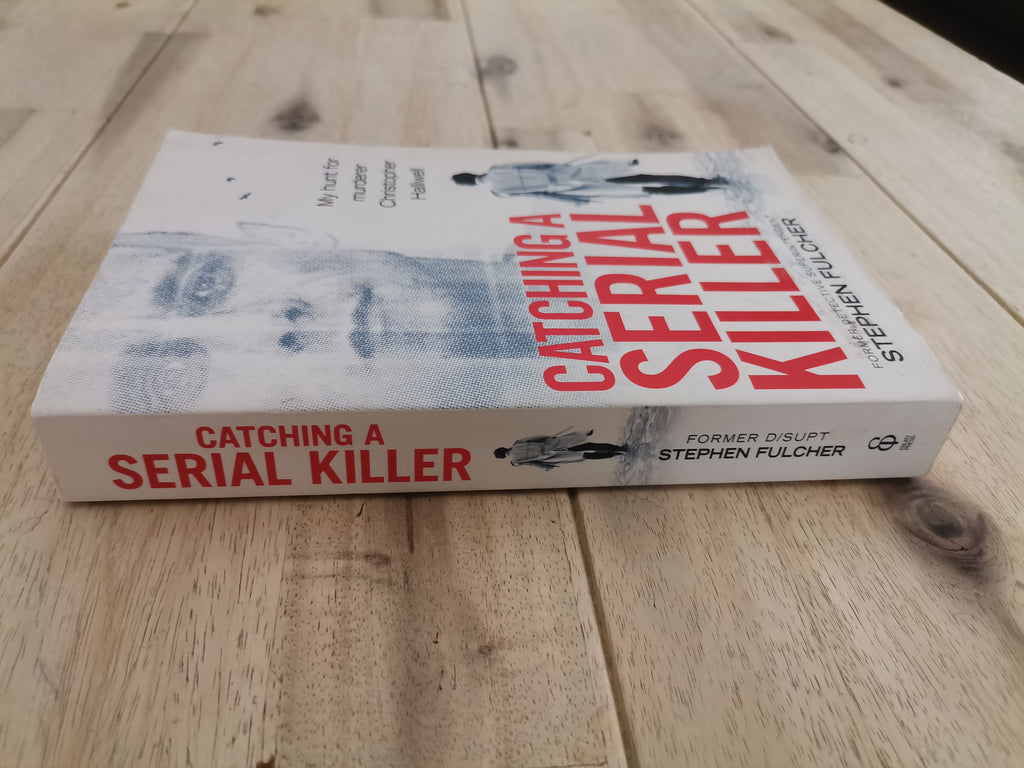 Catching a Serial Killer – Stephen Fulcher