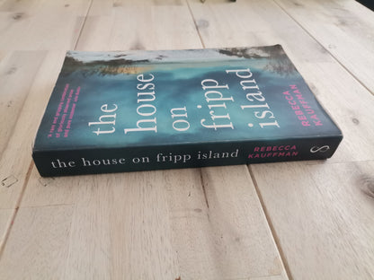 The House on Fripp Island – Rebecca Kauffman