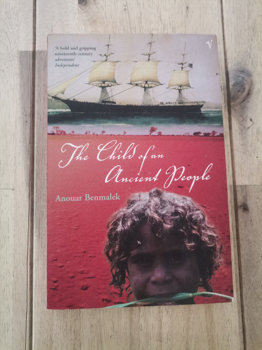The Child of an Ancient People by Anour Benmalek
