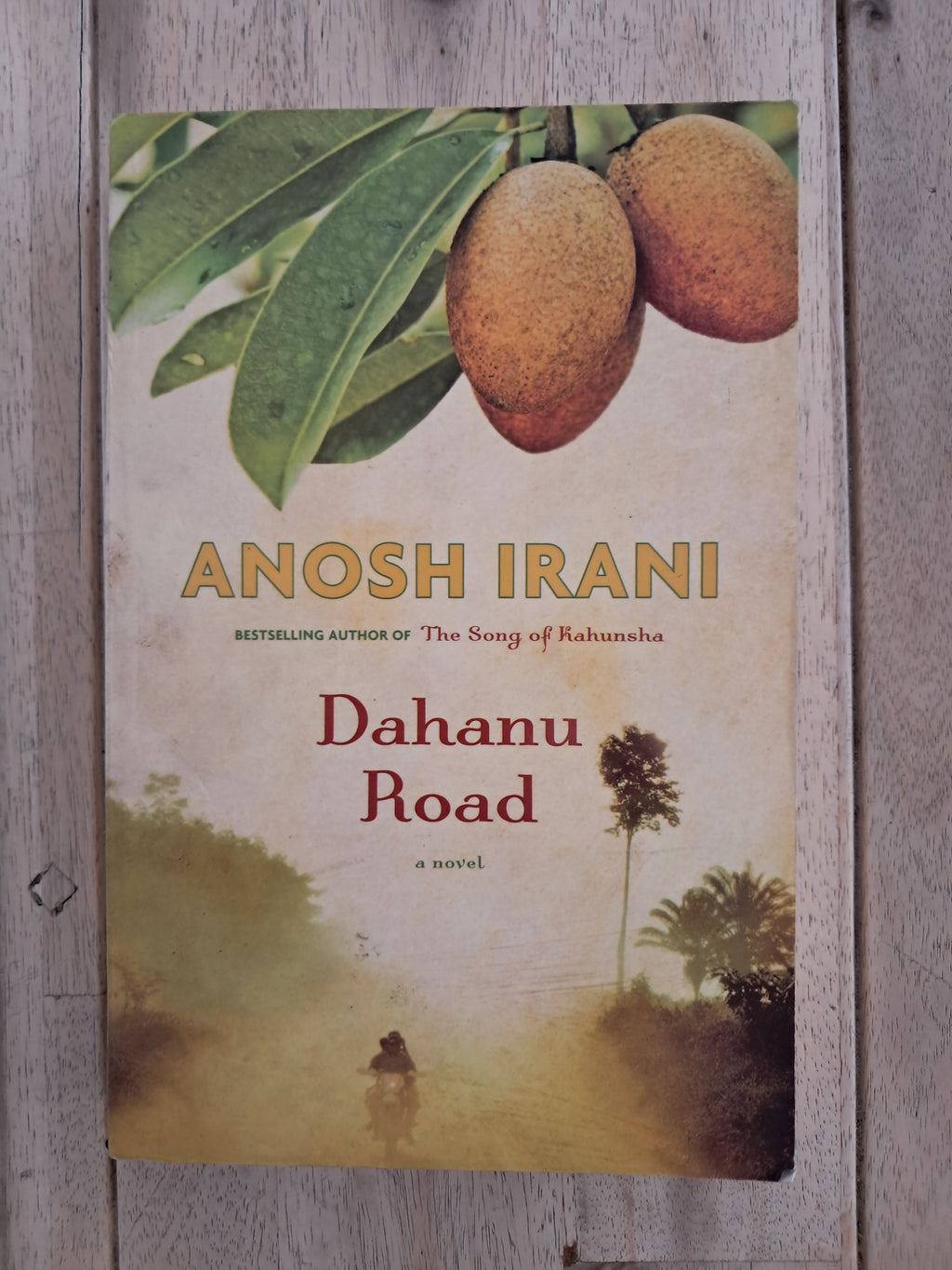 Dahanu Road – Anosh Irani