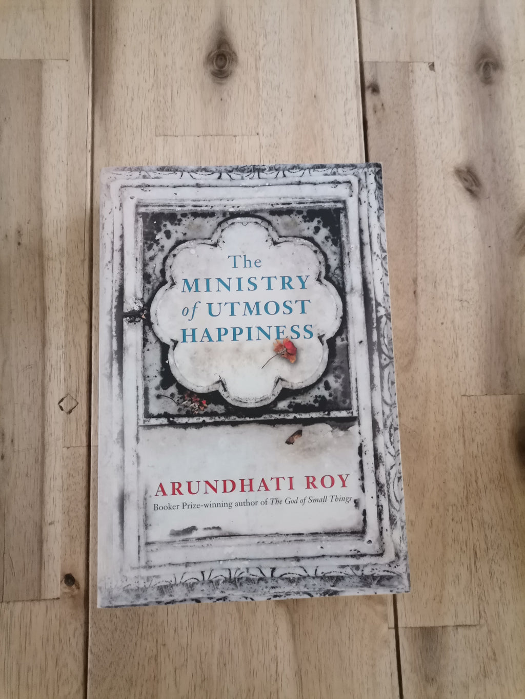 The Ministry of Utmost Happiness – Arundhati Roy