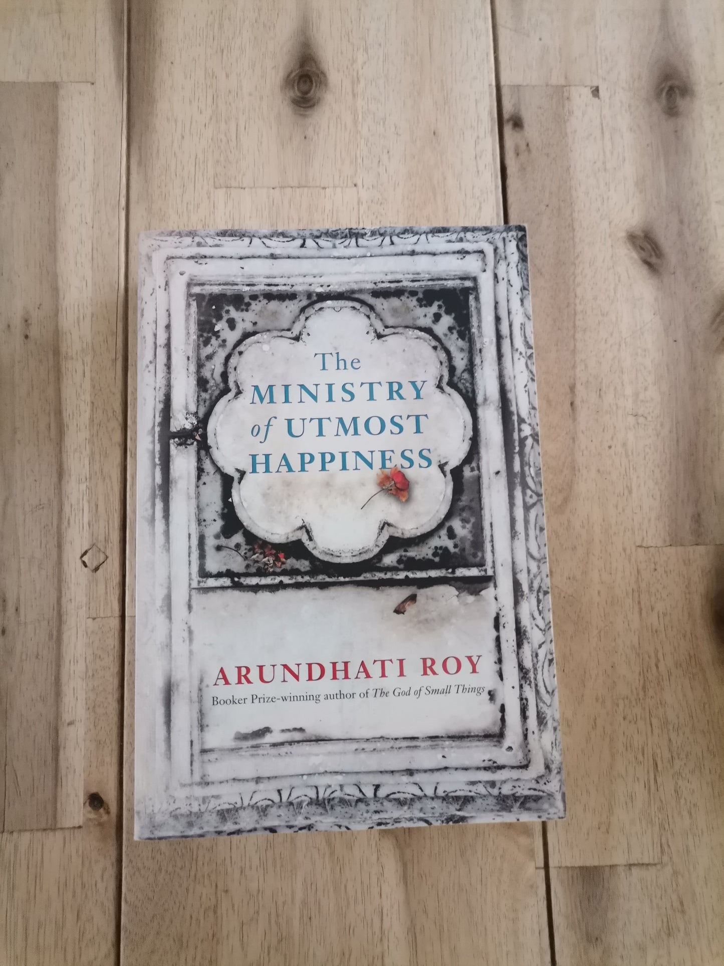 The Ministry of Utmost Happiness – Arundhati Roy