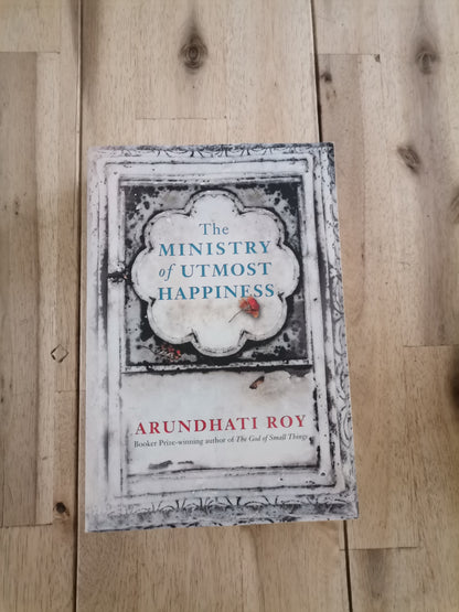 The Ministry of Utmost Happiness – Arundhati Roy