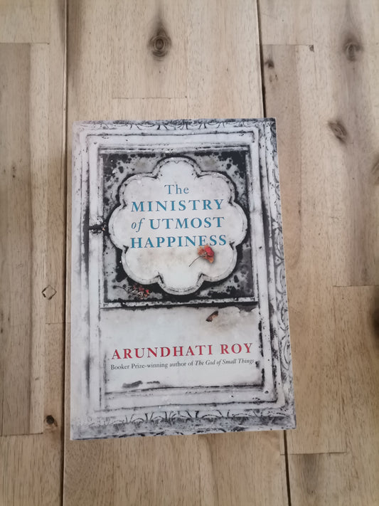 The Ministry of Utmost Happiness – Arundhati Roy